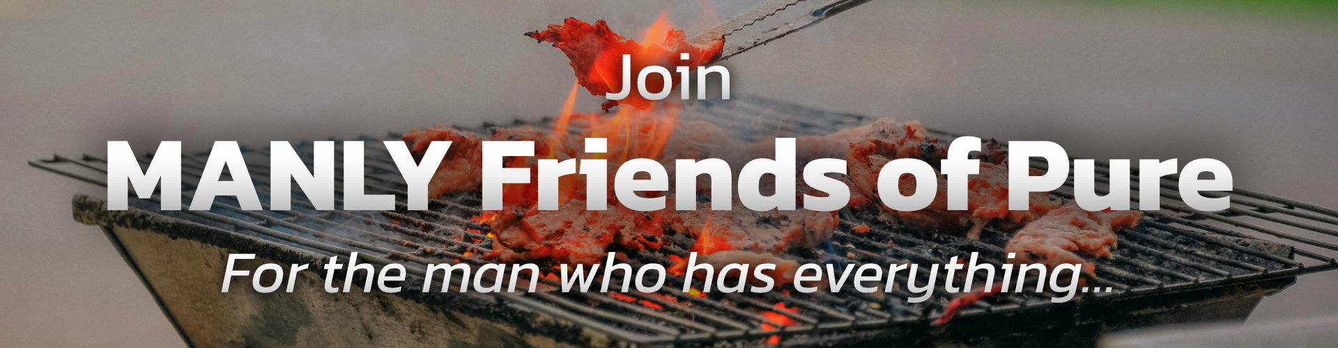 Manly Friends of Pure